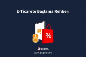 E-Ticarete Başlama Rehberi